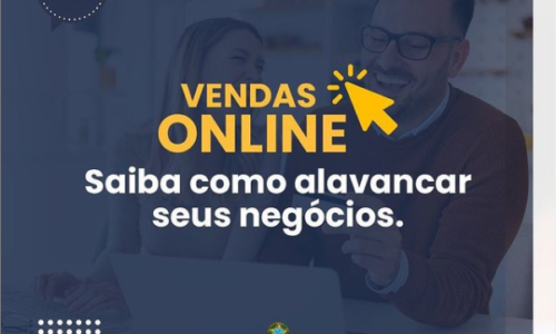 VENDAS ONLINE. Saiba como alavancar seus negócios.