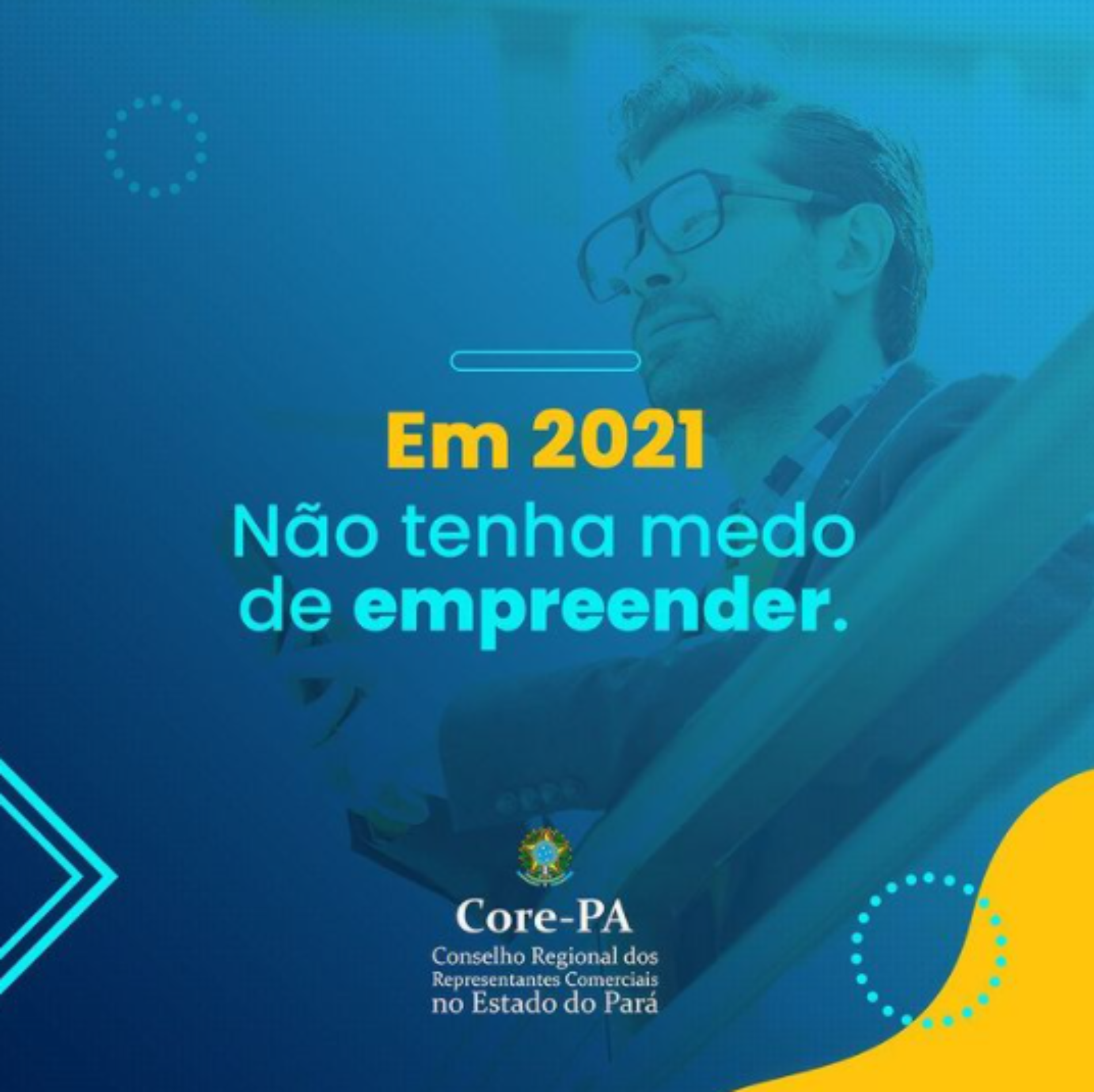 Em 2021 Não tenha medo de empreender