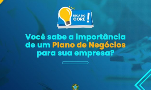 Você sabe a importância de um Plano de Negócios para sua empresa?