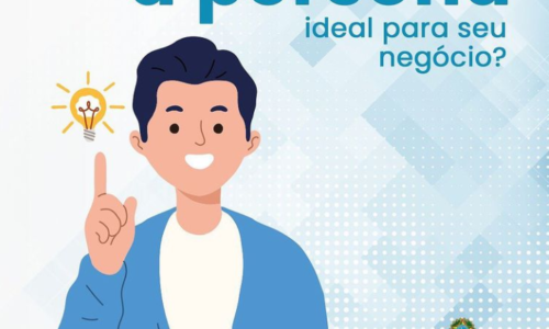 Você sabe como identificar a persona ideal para seu negócio?