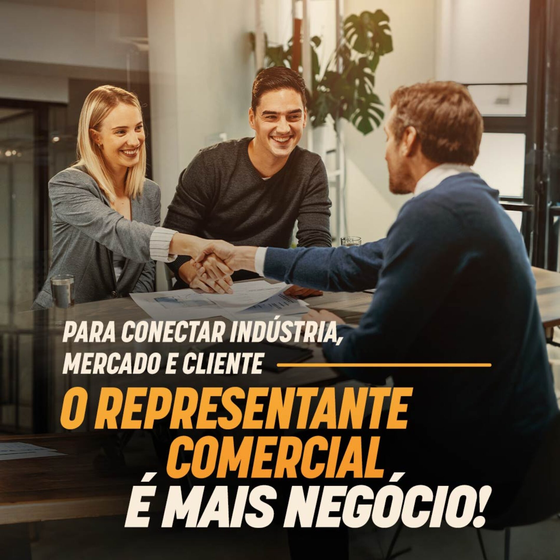 O Representante Comercial é peça-chave que impulsiona a indústria!